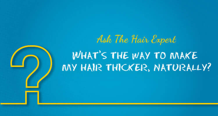 make hair thicker and stronger naturally